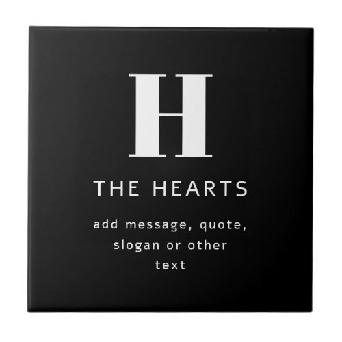 Editable Modern Monogram Name  Message  Black Ceramic Tile