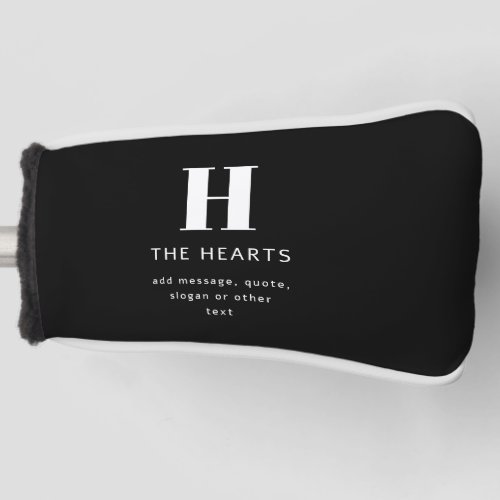 Editable Modern Monogram Name  Message  Black Golf Head Cover