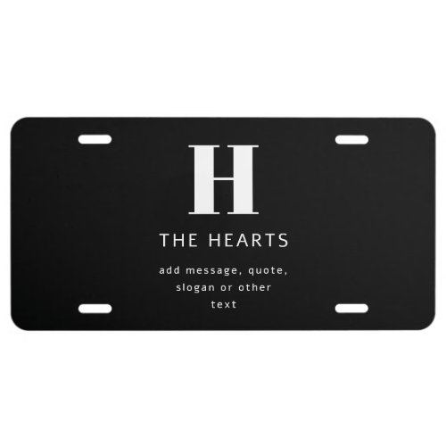 Editable Modern Monogram Name  Message  Black License Plate