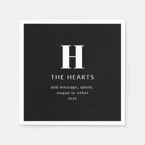 Editable Modern Monogram Name  Message  Black Napkins