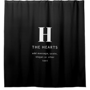 Editable Modern Monogram Name & Message   Black Shower Curtain