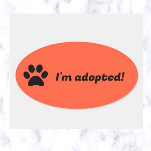 Editable Pet Paw Print Im Adopted Oval Sticker