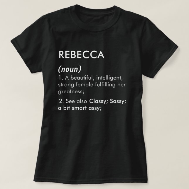 Editable Rebecca name definition, custom name T-Shirt (Design Front)