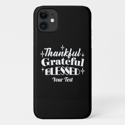 Editable Sparkling Thanksgiving Quote Design iPhone 11 Case