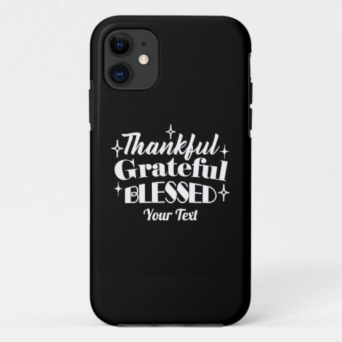 Editable Sparkling Thanksgiving Quote Design iPhone 11 Case