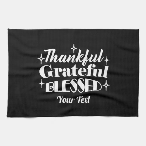 Editable Sparkling Thanksgiving Quote Design Kitchen Towel