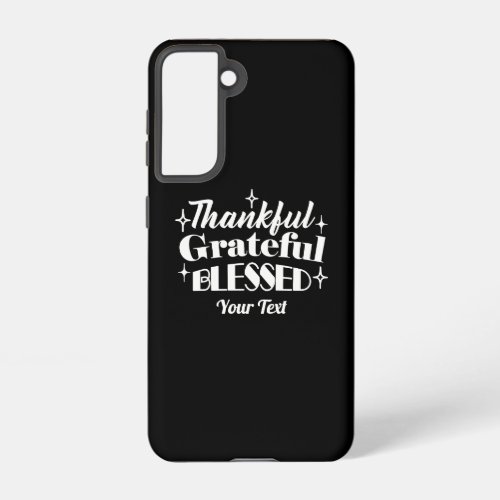 Editable Sparkling Thanksgiving Quote Design Samsung Galaxy S21 Case