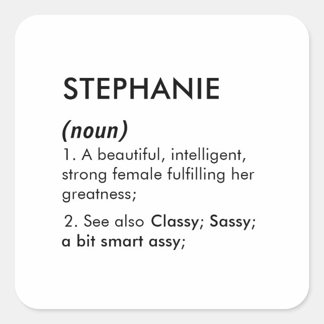 Editable Stephanie name definition, custom name Square Sticker (Front)