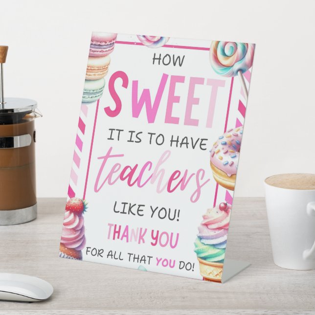 EDITABLE Sweets And Treats Teacher Appreciation Pedestal Sign (In SItu)
