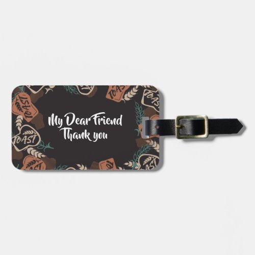 Editable Toast Bread Quote Luggage Tag