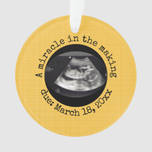 Editable Yellow A Miracle In the Making Ultrasound Ornament