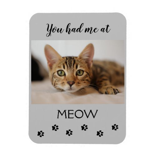 Editable You Had Me At Meow Magnet