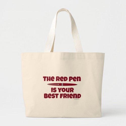 Editing Red Pen is Your Best Friend Large Tote Bag