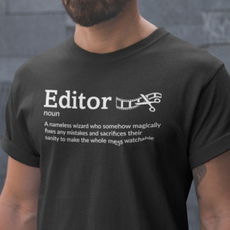 Editor Definition Dark Mode - Film Video Editor T-Shirt