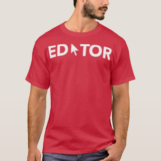 Editor Design T-Shirt