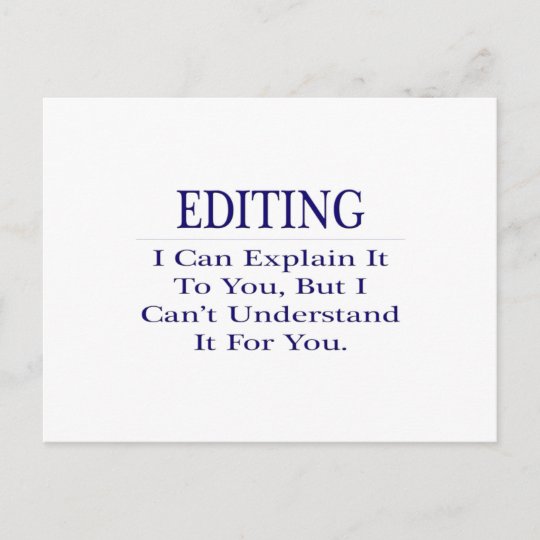 Editor Joke .. Explain Not Understand Postcard
