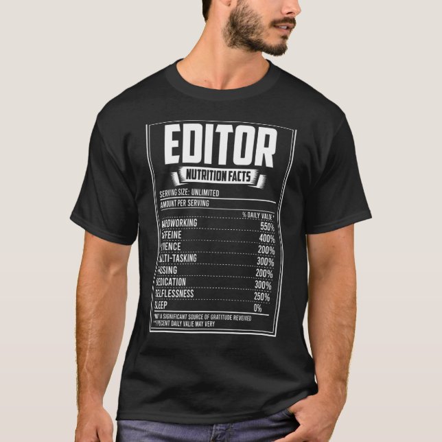 Editor Nutrition Facts T-Shirt (Front)