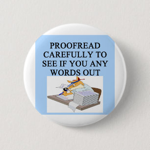 EDITOR proofreader joke Pinback Button