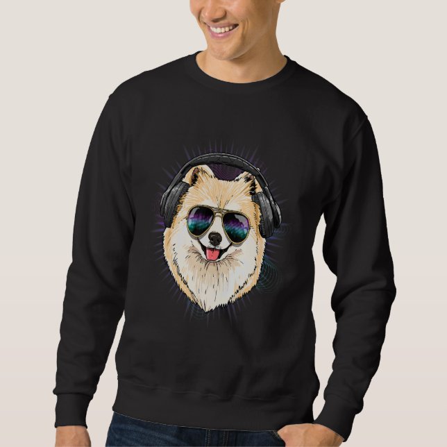 EDM House Music DJ Pomeranian Dog Music  Music Art Sweatshirt (Front)
