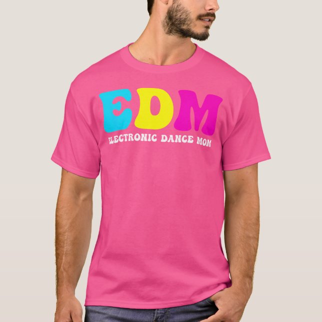 Edm Mom - Rave Mom Funny Dance Music Festival T-Shirt (Front)