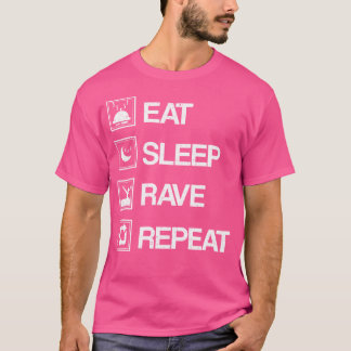 Edm Raver Gifts - Eat Sleep Rave Repeat T-Shirt