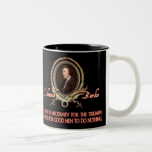 Edmund Burke Quote Evil Triumphs Two_Tone Coffee Mug