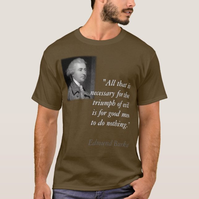 Edmund Burke "Triumph of Evil" Shirt (Front)