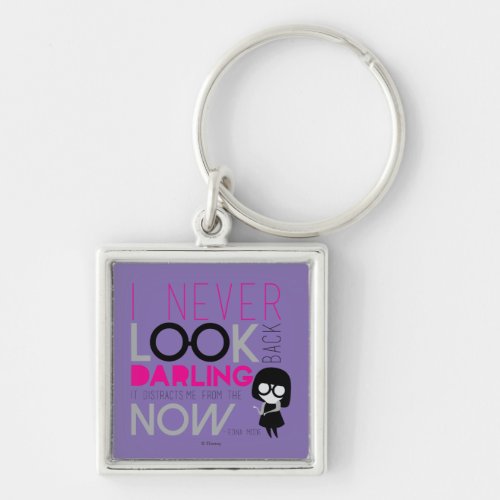 Edna Mode _ I Never Look Back Keychain