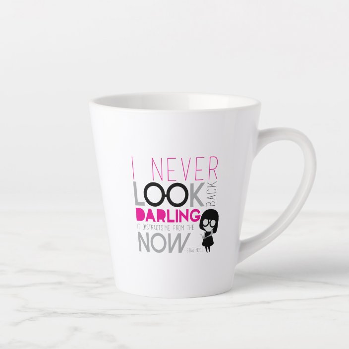 Edna Mode I Never Look Back Latte Mug Zazzle Com