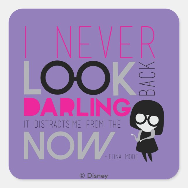 Edna Mode - I Never Look Back Square Sticker (Front)