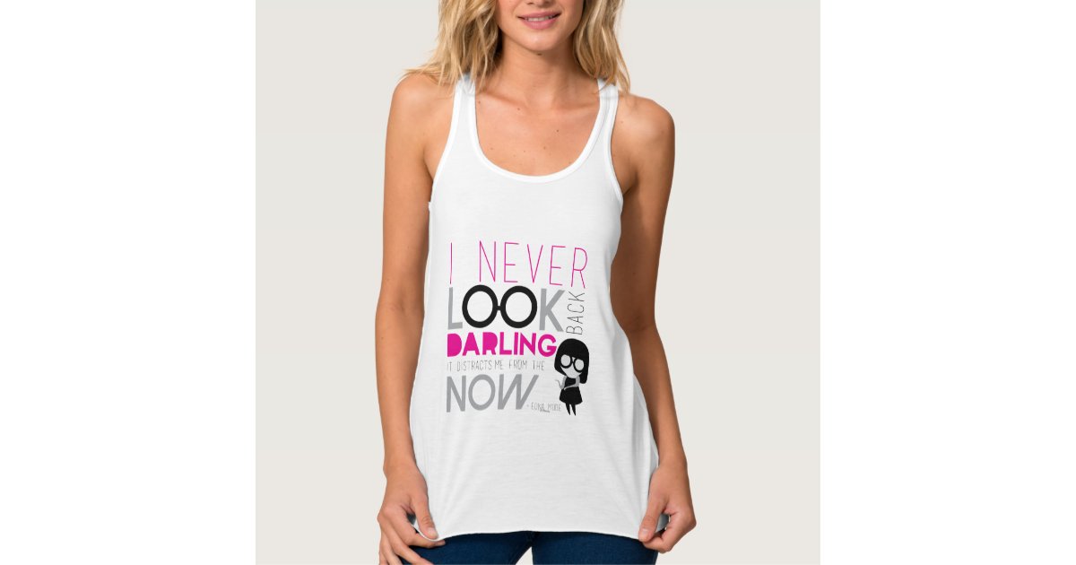 Edna Mode I Never Look Back Tank Top Zazzle Com