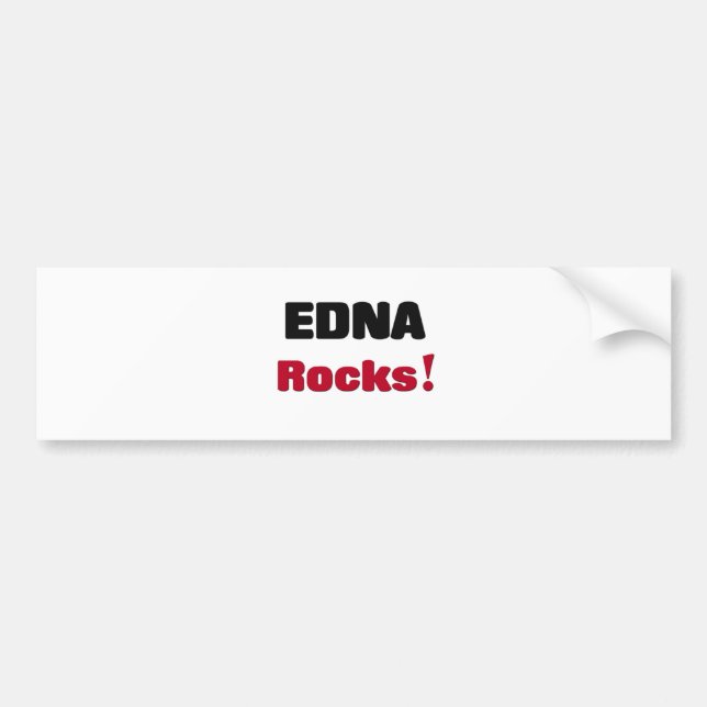 Edna Rocks Bumper Sticker (Front)