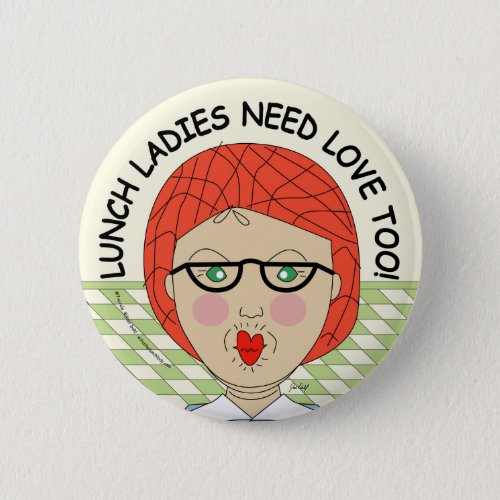 Edna The Lunch Lady Cartoons Pinback Button