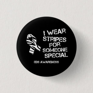 EDS I Wear Stripes for Someone Special Button