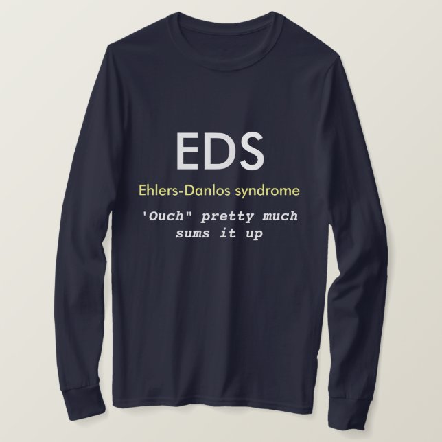 EDS T shirt (Ehlers-Danlos syndrome) Awareness (Design Front)