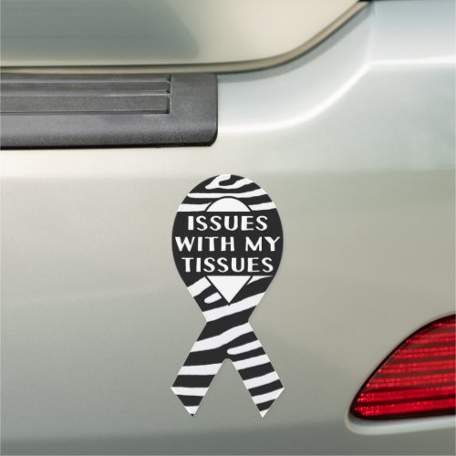 EDS Zebra Issues With My Tissues Awareness Ribbon Car Magnet