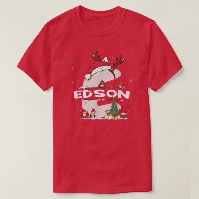Edson Christmas Shirt w Edson Name for funny Xmas  (Design Front)