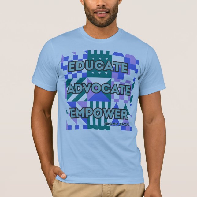 Educate Advocate Empower Geometric T-Shirt (Front)