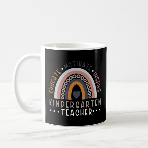 Educate Motivate Inspire Kindergarten Teacher Rain Coffee Mug