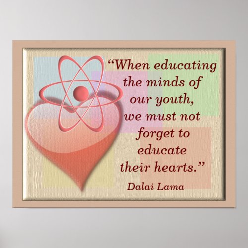 Educate their hearts _ Dalai Lama quote _art print