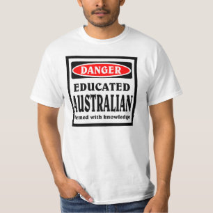 Educated Australian. T-Shirt