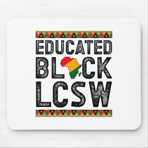 Educated Black Lcsw Melanin Licensed Clinical Soci Mouse Pad