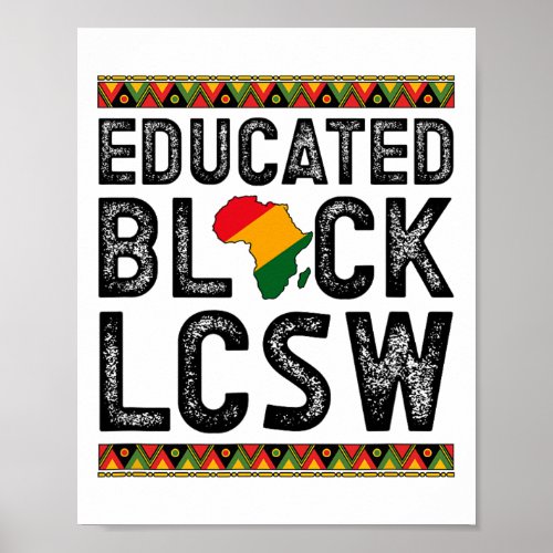 Educated Black Lcsw Melanin Licensed Clinical Soci Poster