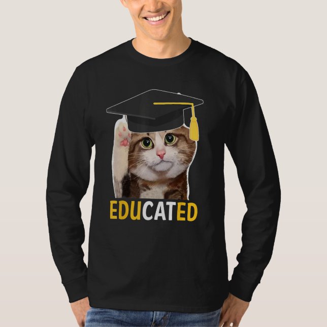 Educated Cat Graduation Cap Senior Funny Graduatio T-Shirt (Front)