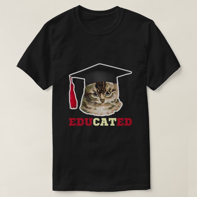 Educated Cat in Graduation Cap Funny Grad Gift  T-Shirt (Design Front)