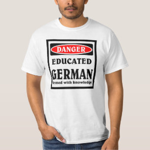 Educated German T-Shirt