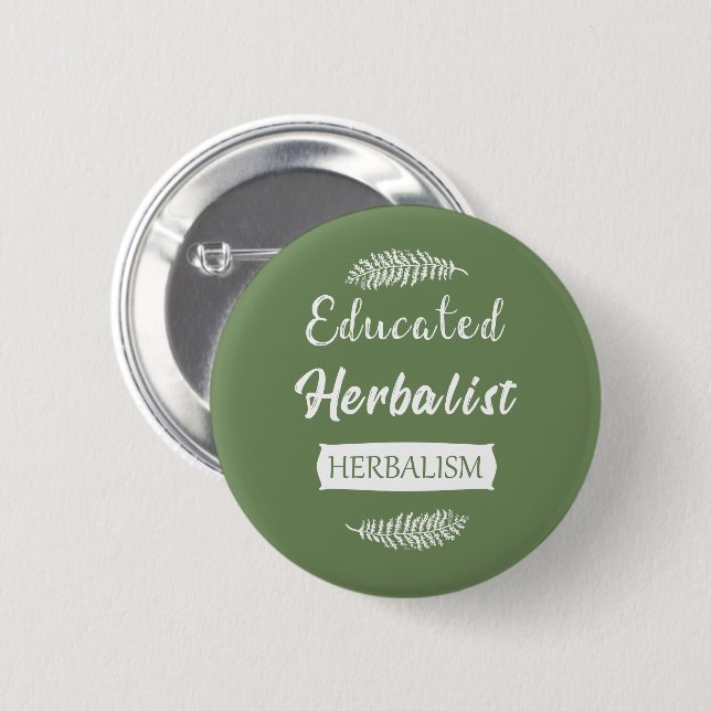educated herbalist button (Front & Back)