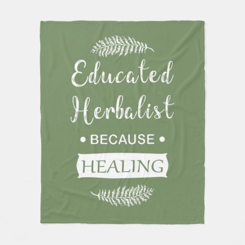 Educated herbalist fleece blanket