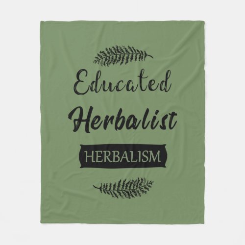 Educated herbalist fleece blanket