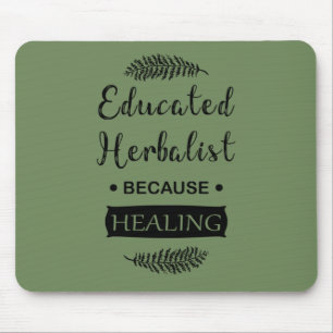 Educated herbalist mouse pad